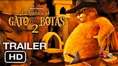 El Gato con Botas 2: El Último Deseo Trailer 2022 - Antonio Banderas ...