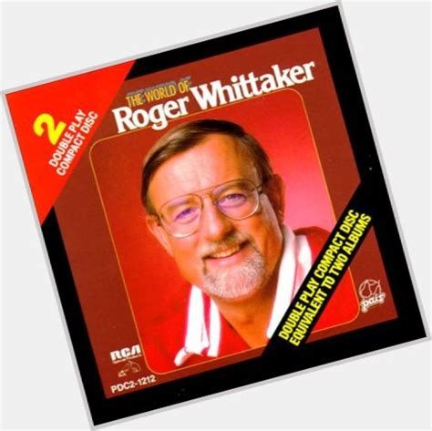 Roger Whittaker Official Site For Man Crush Monday Mcm