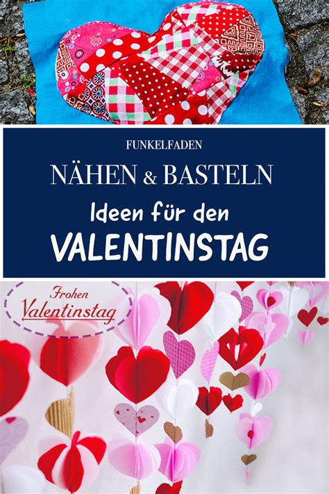 Bastelanleitung Und Nähanleitungen Zum Valentinstag Kreative Geschenk