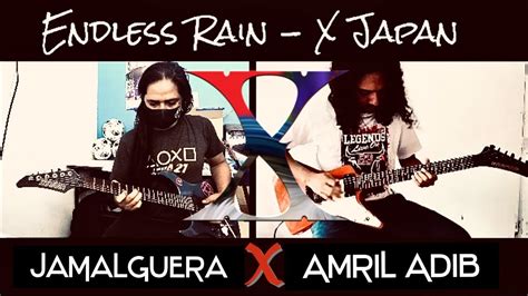 Endless Rain By X Japan Dual Guitar Solo Cover Youtube
