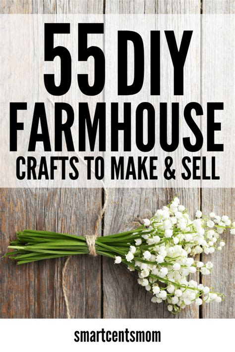 65 Farmhouse Decor To Make And Sell Smartcentsmom