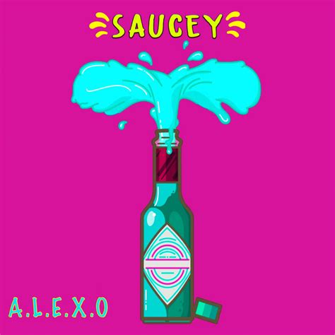 saucey single by a l e x o spotify