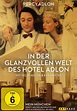 In der glanzvollen Welt des Hotel Adlon (DVD) – jpc