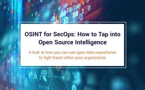 Osint For Secops How To Tap Into Open Source Intelligence Hashed Out