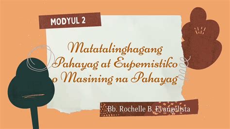 Filipino 8 Modyul 2 Matatalinghagang Pahayag At Eupemistiko O