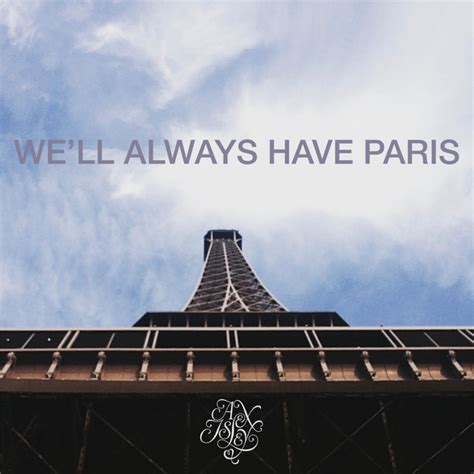 Well Always Have Paris A Song By Alex Isley On Spotify