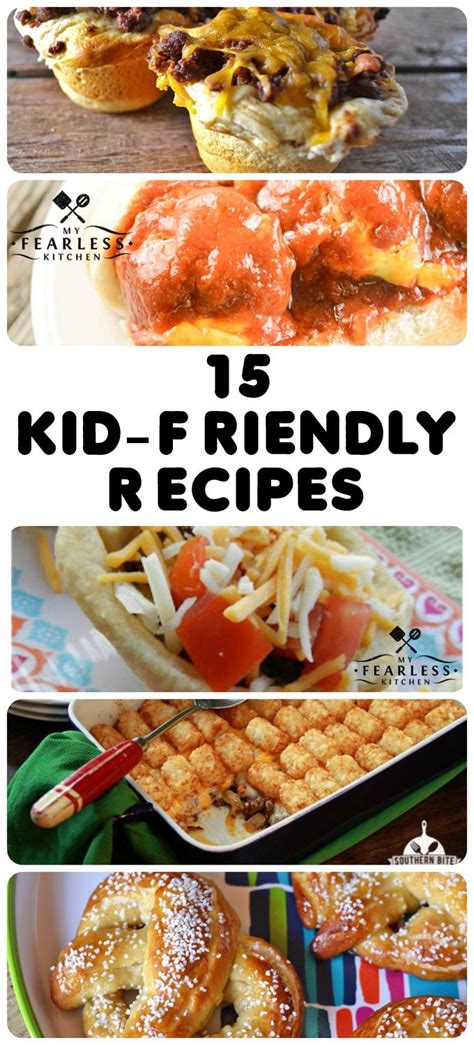 Trust us, we have the toughest critics. 15 Kid-Friendly Recipes from My Fearless Kitchen. Are your ...