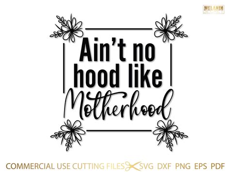 Aint No Hood Like Motherhood Svg Inspirational Etsy Uk