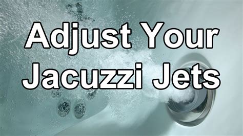 Jacuzzi Jet Adjustment Youtube