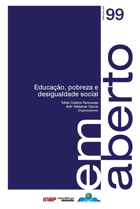 Educa O Pobreza E Desigualdade Social Em Aberto