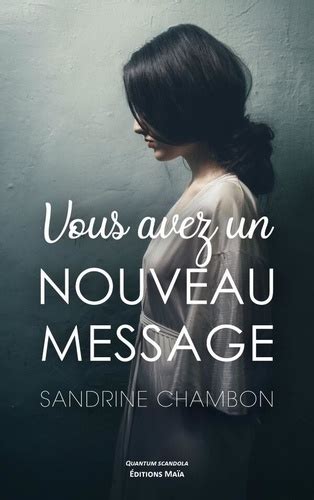 Vous Avez Un Nouveau Message De Sandrine Chambon Livre Decitre