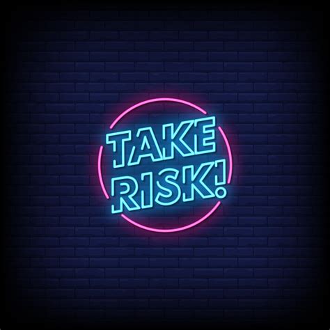 Take Risk Neon Signs Style Text Vector 2268139 Vector Art At Vecteezy