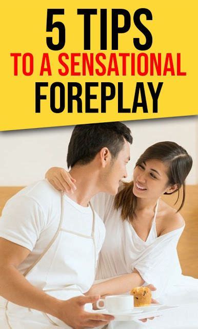 5 Tips To A Sensational Foreplay Health Articles Health Articles