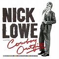 Nick Lowe - Nick Lowe & His Cowboy Outfit Lyrics and Tracklist | Genius