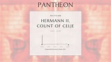 Hermann II, Count of Celje Biography | Pantheon