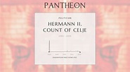 Hermann II, Count of Celje Biography | Pantheon