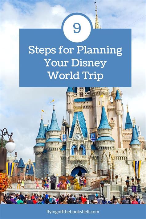 9 Steps For Planning Your Disney Trip Disney Vacation Planning