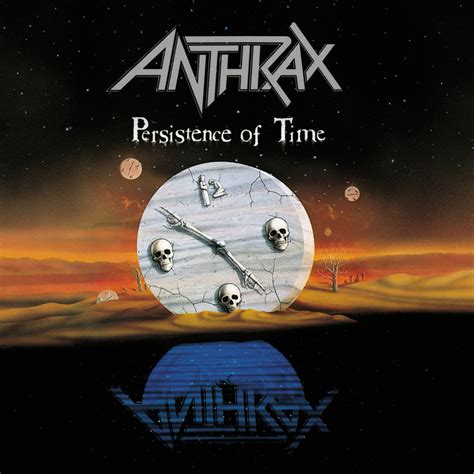 Anthrax Persistence Of Time Reviews Encyclopaedia Metallum The