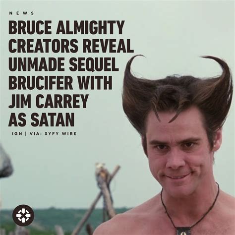 Jim Carrey Bruce Almighty Quotes