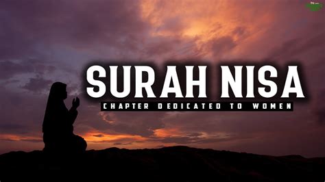 SURAH NISA THE WOMEN FULL CHAPTER PEACEFUL QURAN YouTube