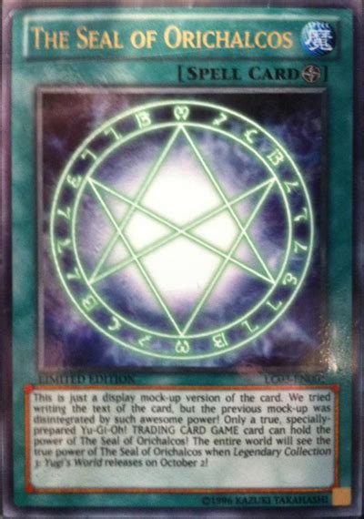 You can only activate the seal of orichalcos once per duel. The Seal of Orichalcos (mock-up) | Yu-Gi-Oh! | FANDOM powered by Wikia