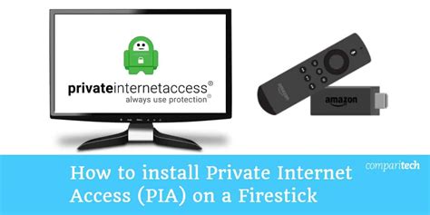 How To Install Private Internet Access Pia On A Firestick
