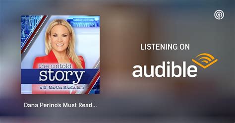 Dana Perinos Must Read Books Of The Summer The Untold Story With Martha Maccallum Podcasts