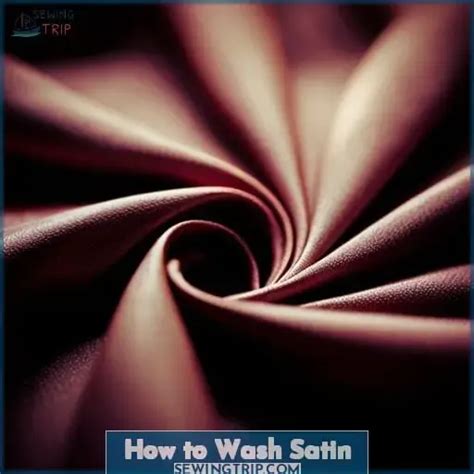 How To Wash Satin Fabric Care Instructions Tips