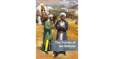 The Travels Of Ibn Battuta By Janet Hardy Gould