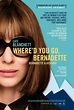 Where'd you go, Bernadette | Ascot Elite