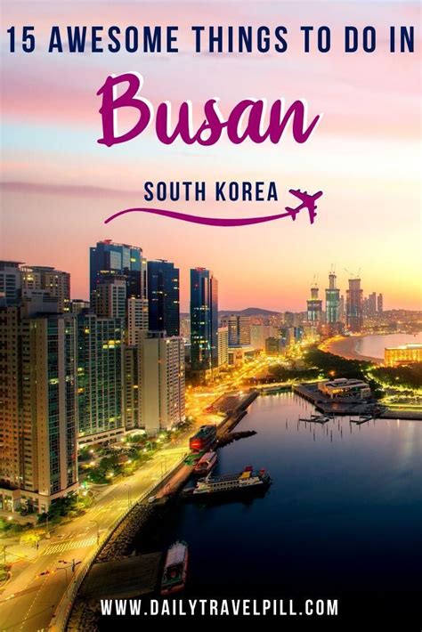 15 Incredible Things To Do In Busan Tips And Tricks Asia Travel