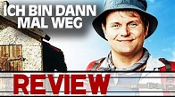 ICH BIN DANN MAL WEG Trailer Deutsch German & Review Kritik (HD ...