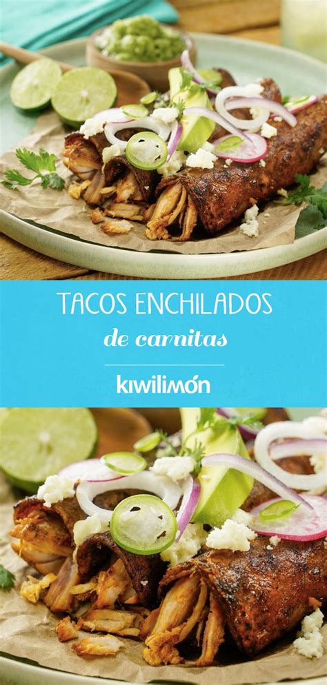Sin embargo todas las opiniones son 100% mías. Tacos Enchilados de Carnitas | Receta | Kiwilimon recetas ...