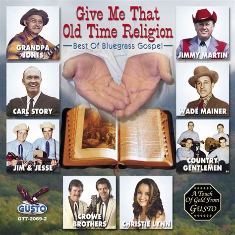 Give Me That Old Time Religion Compilation By Various Artists Spotify