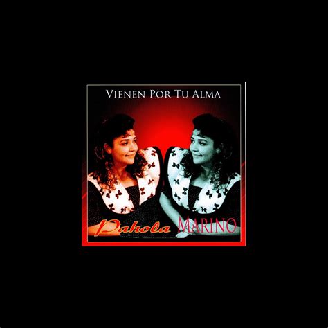 ‎vienen Por Tu Alma De Pahola Marino En Apple Music