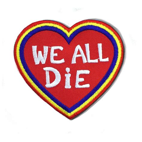 Home Pins And Patches Patches We All Die Patch Punk Patches Pin