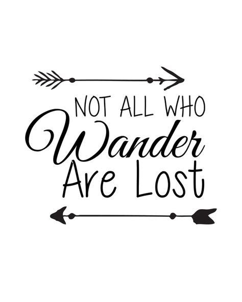 Not All Who Wander Are Lost 8x10 Inch Digital Download