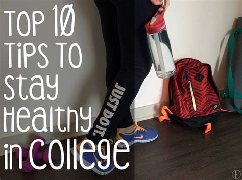 top 10 tips to stay healthy in college hayle olson