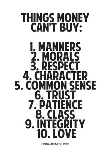 Things Money Cant Buy Words Inspirational Quotes Words Of Wisdom