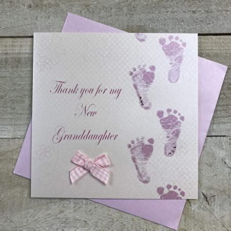 Thank You For A New Great Granddaughter Handmade Baby Card New Great Granddaughter By White