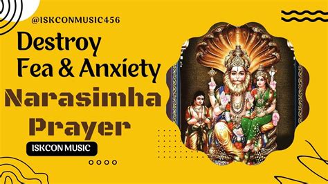 Sri Narasimha Prayer For Protection From Fear And Anxietyiskcon Music