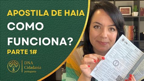 Apostila De Haia Como Funciona Parte 1dna Cidadania Portuguesa