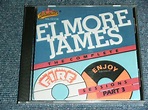 ELMORE JAMES - THE COMPLETE FIRE AND ENJOY SESSIONS PART 3 / 1991 US ...