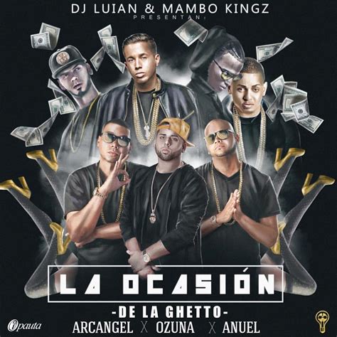 Arcangel, ozuna & anuel aa). De La Ghetto Ft. Arcangel, Ozuna Y Anuel AA - La Ocasión ...