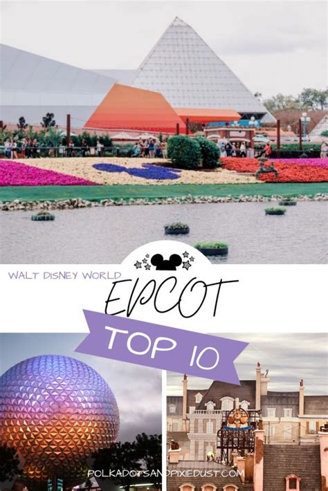 Epcot Top 10 Things To Do Disney World Vacation Planning Disney