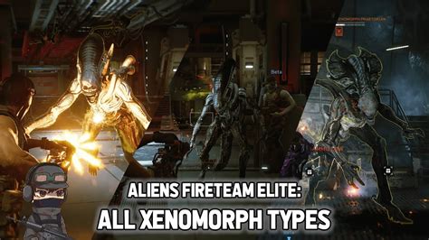 Aliens Fireteam Elite All Xenomorph Types Youtube