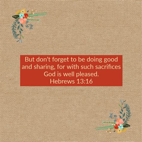 Hebrews 1316 Doing Good And Sharing Encouraging Bible Verses