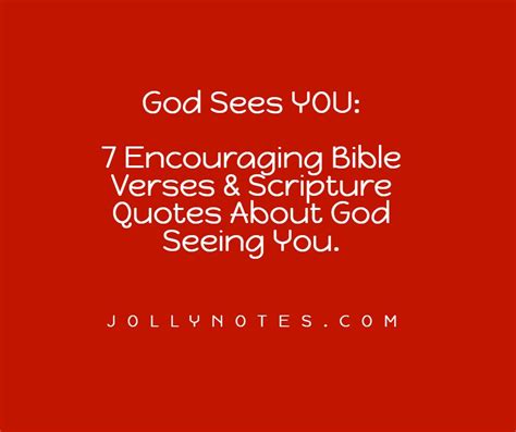 God Sees You 7 Encouraging Bible Verses And Scripture Quotes About God