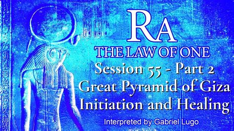 The Law Of One ☥ Session 55 Part 2 Initiation And Healing In The