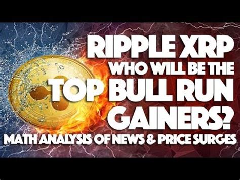 Ripple XRP: Who Will The Top Bull Run Gainers? Math ...